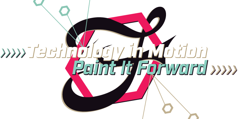 FOCUS 2016—Technology In Motion, Paint It Forward